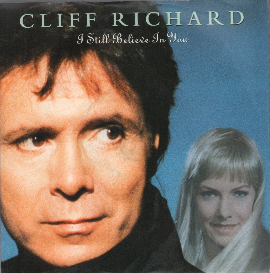 Cliff Richard - I Still Believe In You - 7 Inch