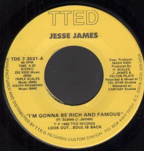 Jesse James - I'm Gonna Be Rich And Famous - 7 Inch