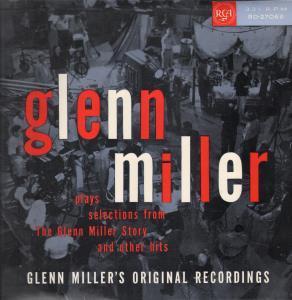 Glenn Miller And His Orchestra - Plays Selections From The Glenn Miller Story - Lp