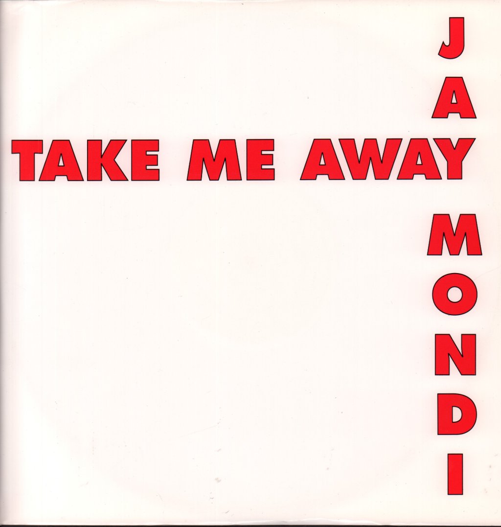 Jay Mondi - Take Me Away - 12 Inch