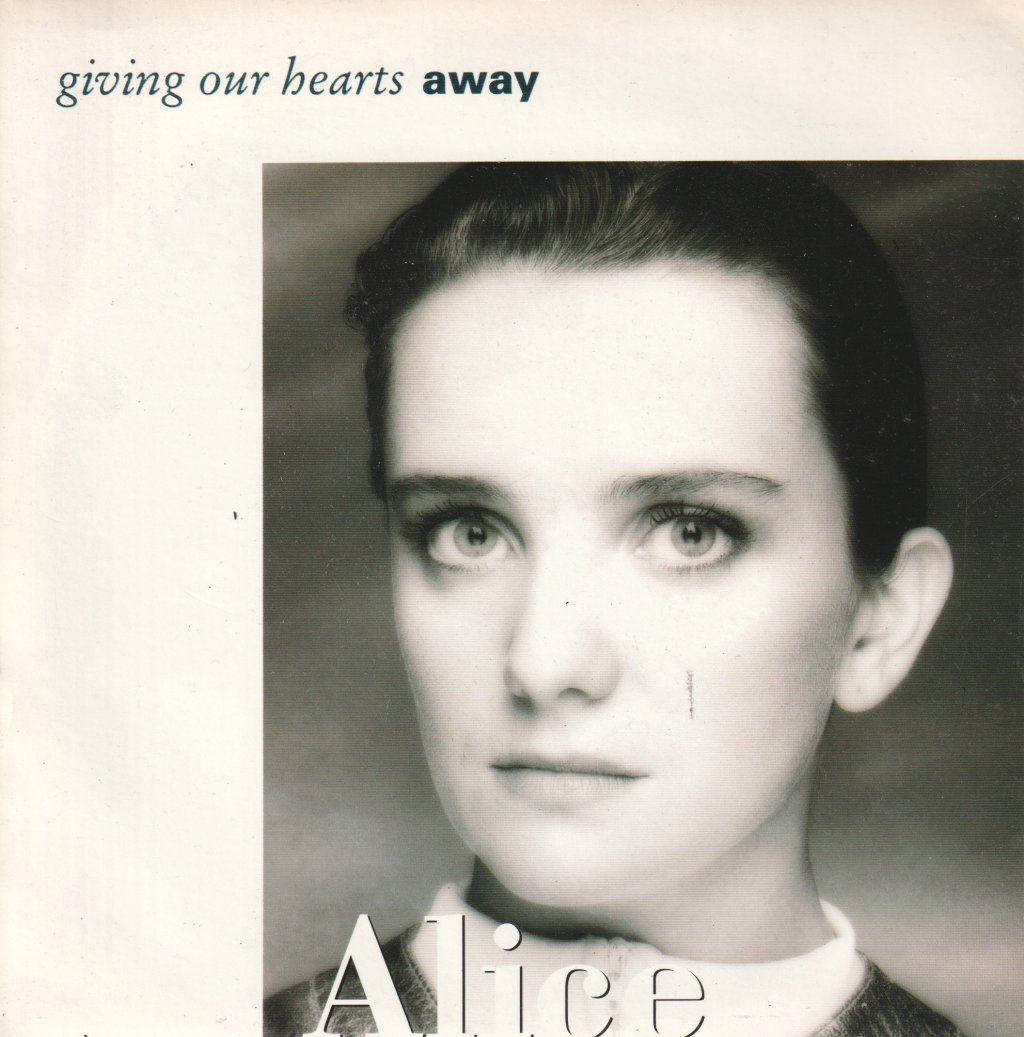 Alice (Female Pop) - Giving Our Hearts Away - 7 Inch