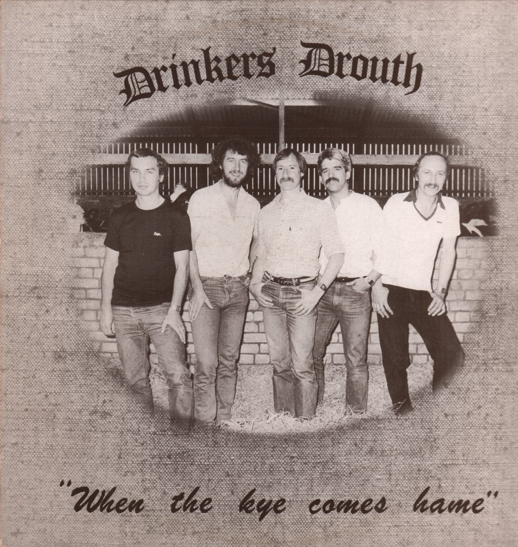 Drinkers Drouth - When Thekye Comes Home - Lp