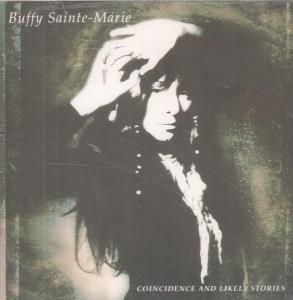 Buffy Sainte Marie - Coincidence And Likely Stories - Cd