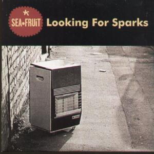 Sea Fruit - Looking For Sparks - Cd