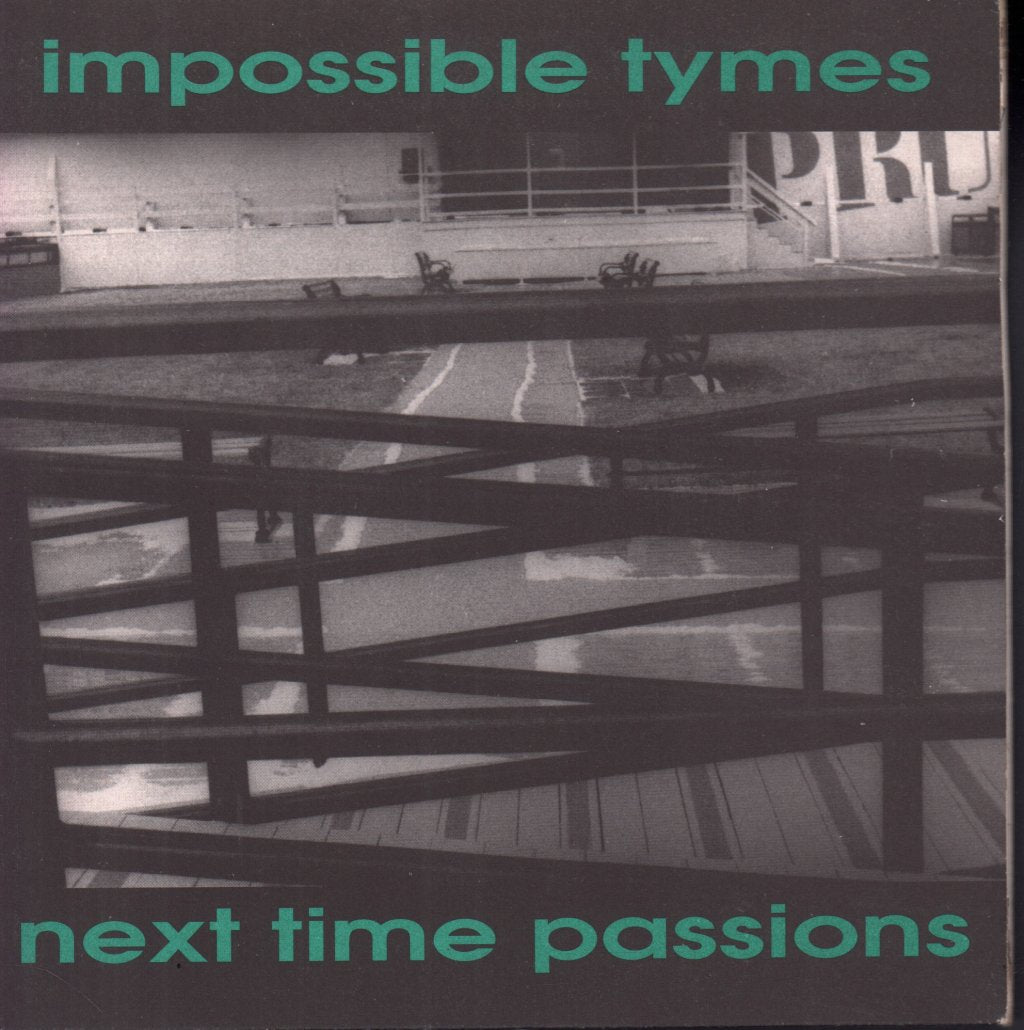 Next Time Passions/Impossible Tymes - She/Things You Love - 7 Inch
