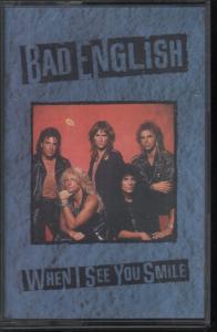 Bad English - When I See You Smile - Cassette