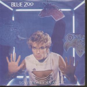 Blue Zoo - Loved One's An Angel - 7 Inch