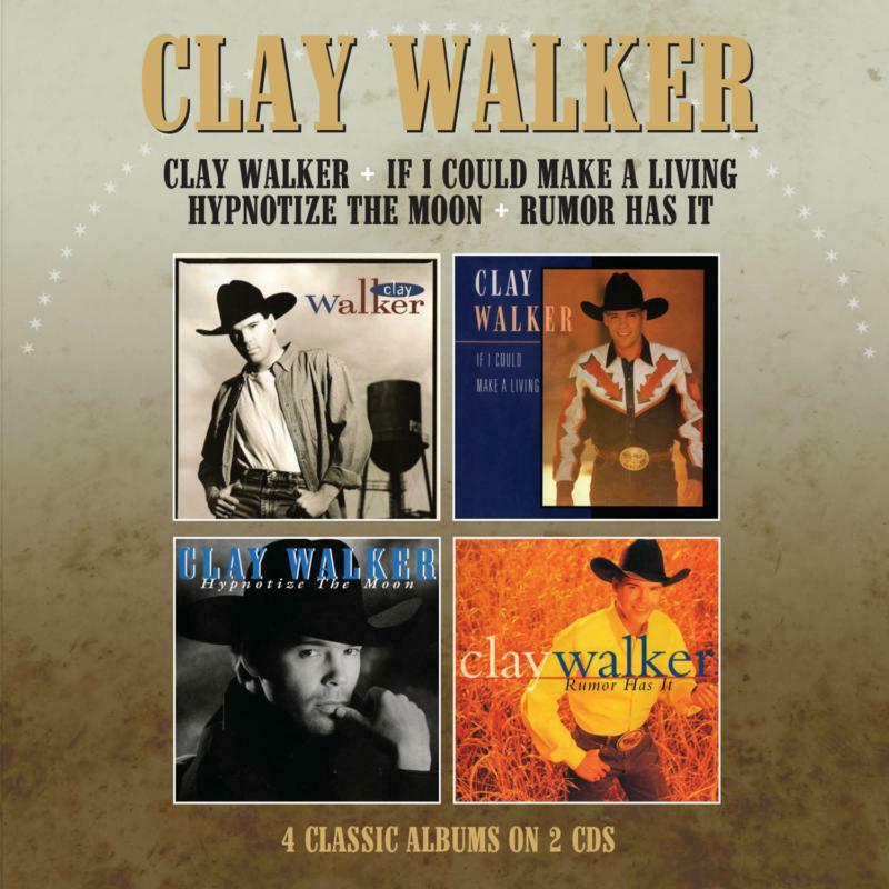 Clay Walker - Clay Walker / If I Could Make A Living / Hypnotise the Moon / Rumor Has It (4 Albums On 2 Cds) - Double Cd