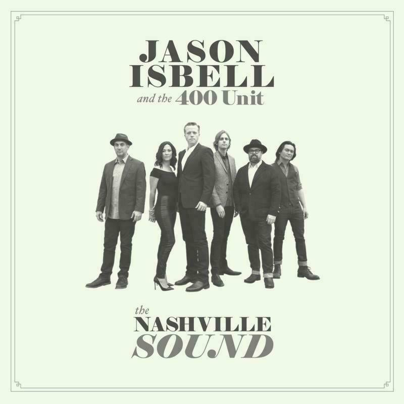 Jason Isbell And The 400 Unit - Nashville Sound - Lp