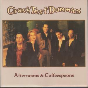 Crash Test Dummies - Afternoons And Coffeespoons - 7 Inch