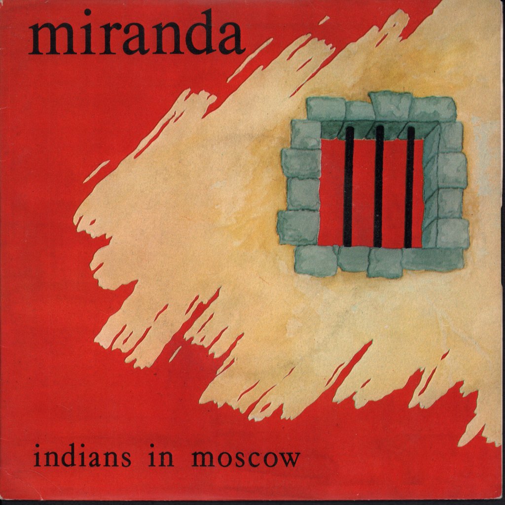 Indians In Moscow - Miranda - 7 Inch