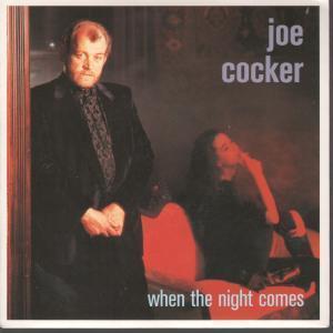 Joe Cocker - When The Night Comes - 7 Inch