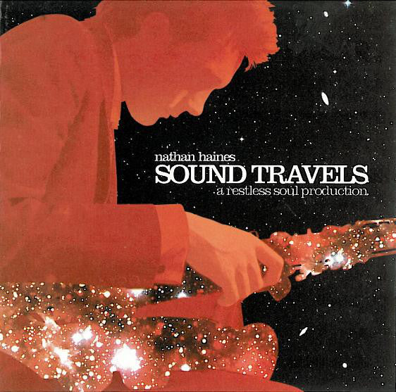 Nathan Haines - Sound Travels (A Restless Soul Production) - Cd