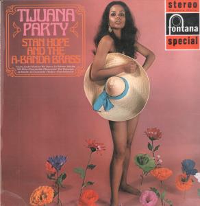 Stan Hope And The A-Banda Brass - Tijuana Party - Lp