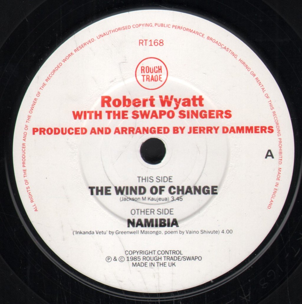 Robert Wyatt With The Swapo Singers - Wind Of Change cw Namibia - 7 Inch