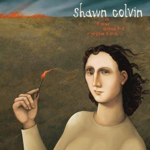 Shawn Colvin - A Few Small Repairs - Lp