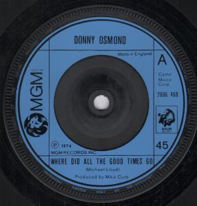 Donny Osmond - Where Did All The Good Times Go - 7 Inch
