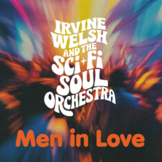 Irvine Welsh and the Sci-Fi Soul Orchestra - Men In Love (Signed) - Cd