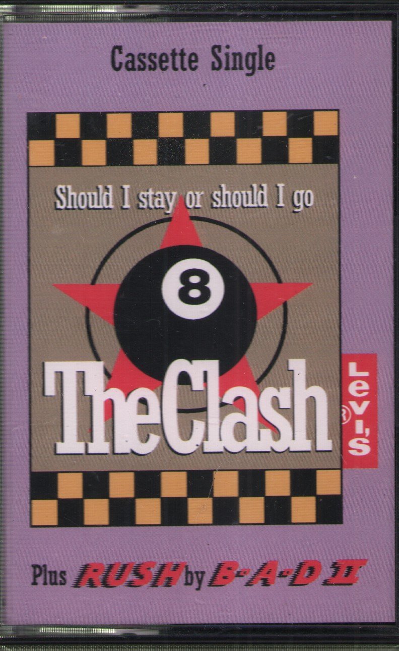 Clash / BAD 2 - Should I Stay Or Should I Go/Rush - Cassette