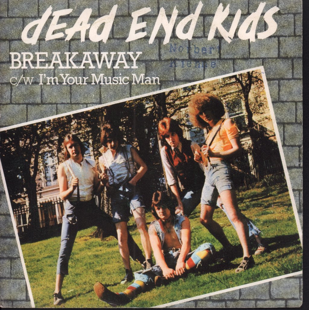 Dead End Kids - Breakaway - 7 Inch