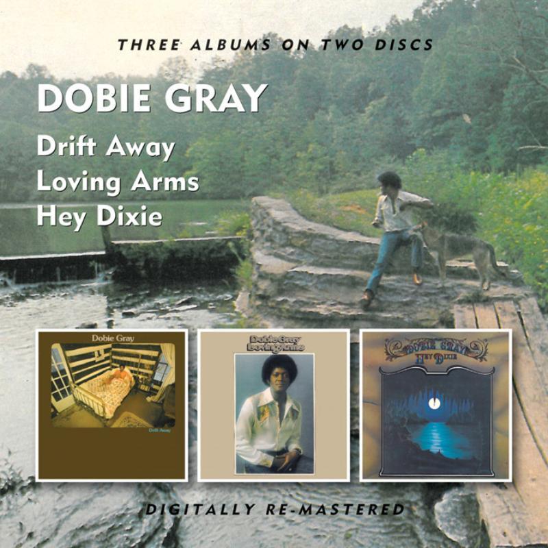 Dobie Gray - Drift Away / Loving Arms / Hey Dixie - Cd