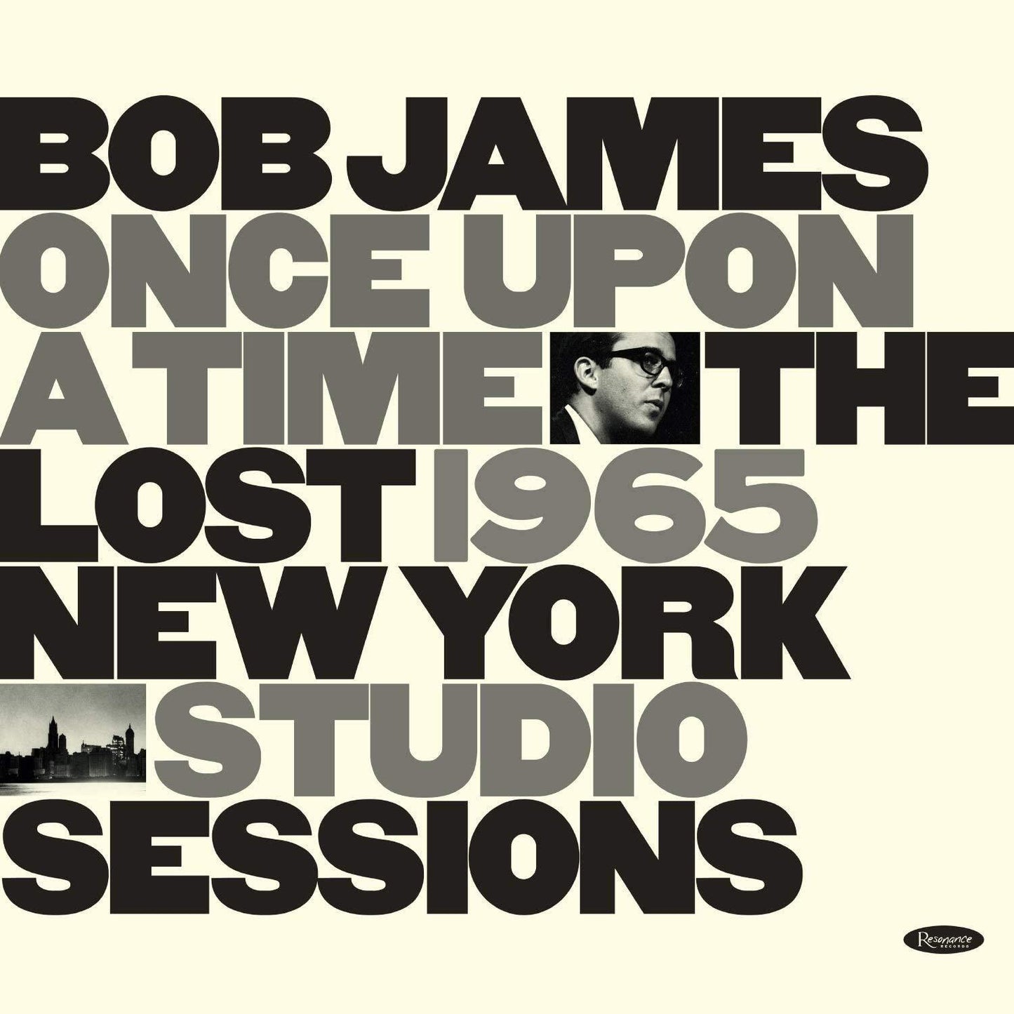 Bob James - Once Upon A Time: the Lost 1965 New York Studio Sessions - Cd