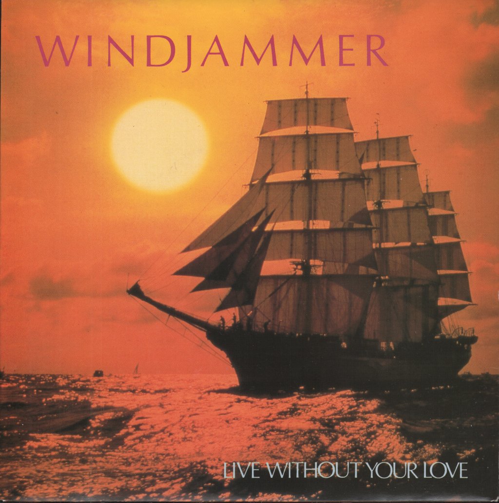 Windjammer - Live Without Your Love - 7 Inch