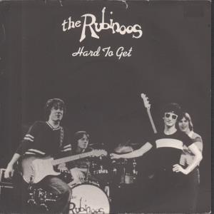 Rubinoos - Hard To Get - 7 Inch