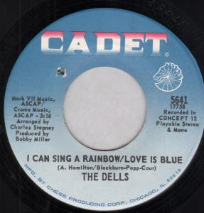 Dells - I Can Sing A Rainbow/Love Is Blue - 7 Inch