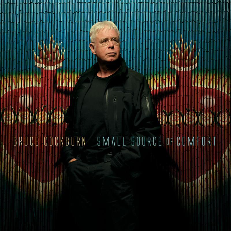 Bruce Cockburn - Small Source of Comfort - Cd
