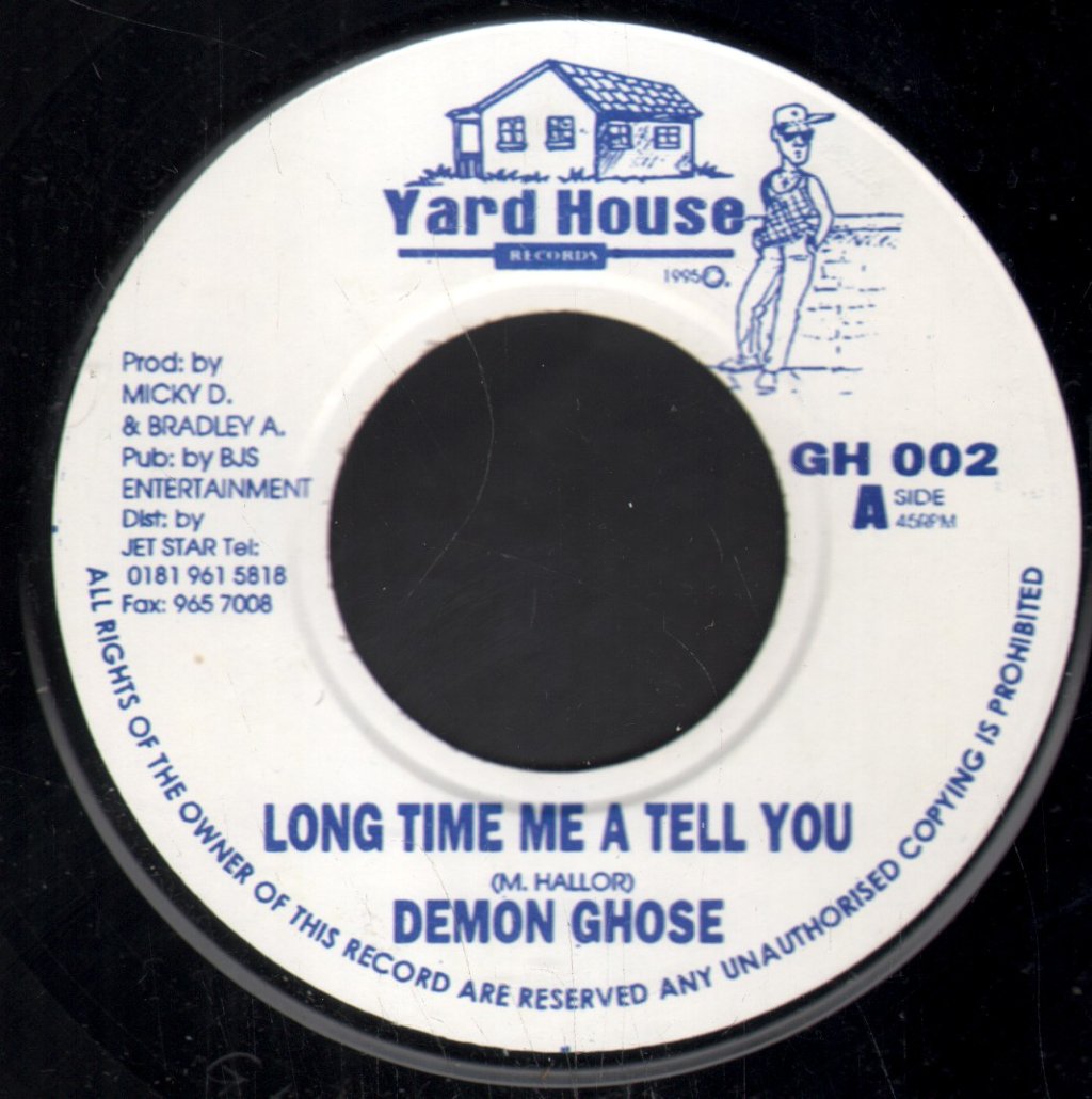 Demon Ghose / Commando Bud - Long Time Me A Tell You / Ghetto Yout - 7 Inch