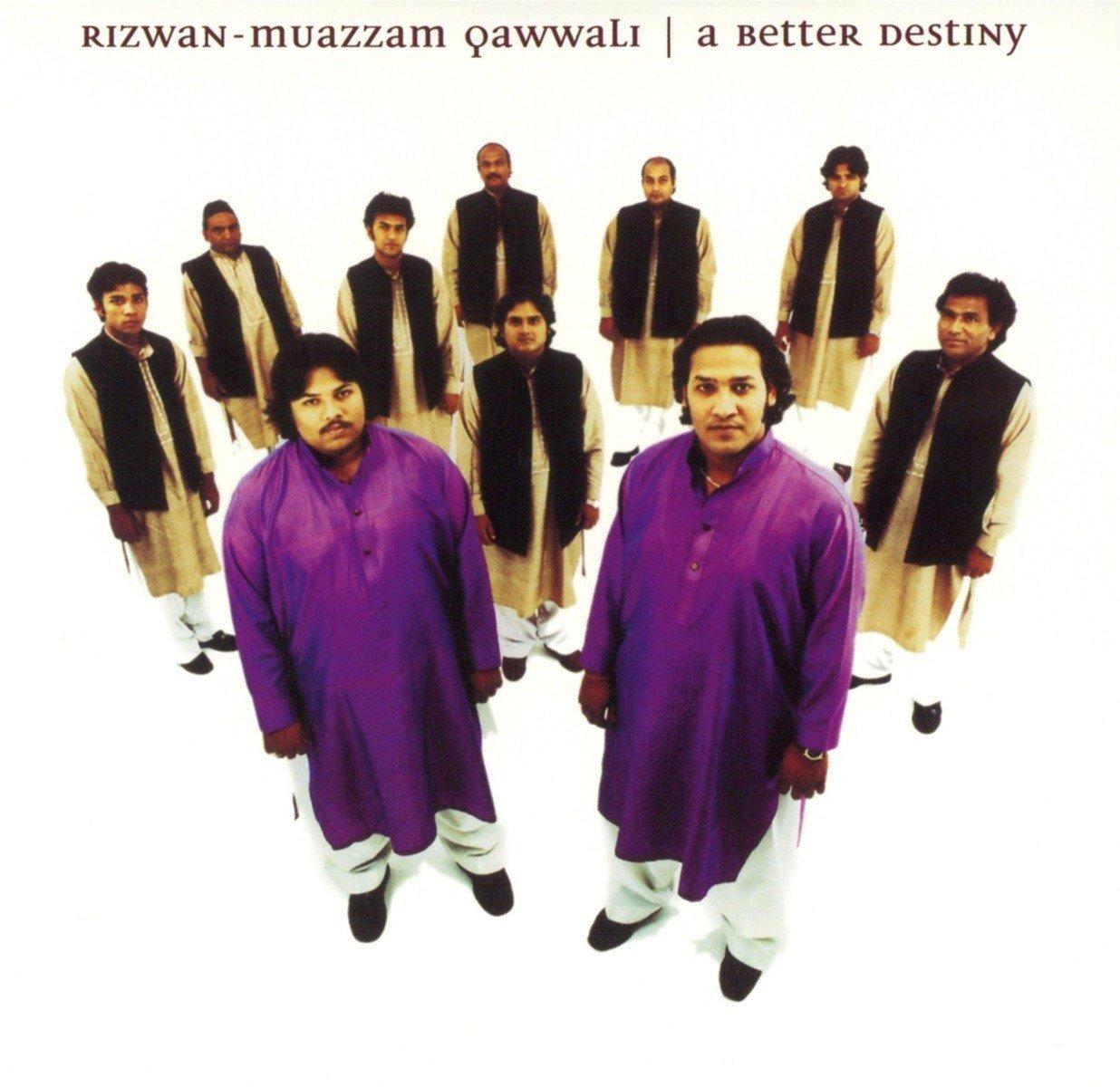 Rizwan-Muazzam Qawwali - Better Destiny - Cd