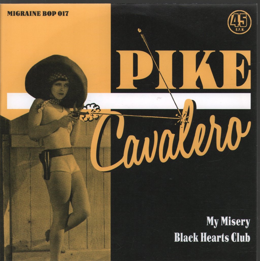 Pike Cavalero - My Misery - 7 Inch