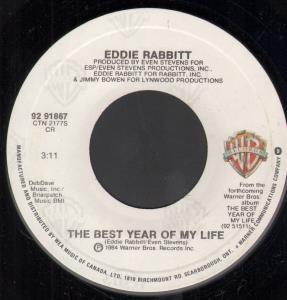 Eddie Rabbitt - Best Year Of My Life - 7 Inch