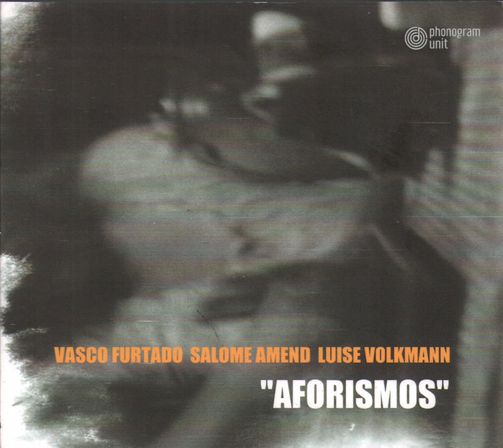 Vasco Furtado - Salome Amend - Luise Volkmann - Aforismos - Cd