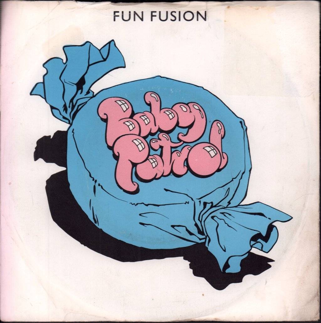 Baby Patrol - Fun Fusion - 7 Inch