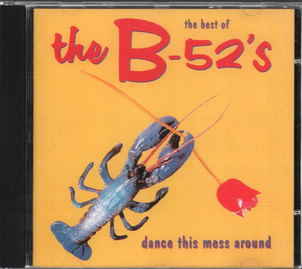 B-52's - Dance This Mess Around - The Best Of - Cd