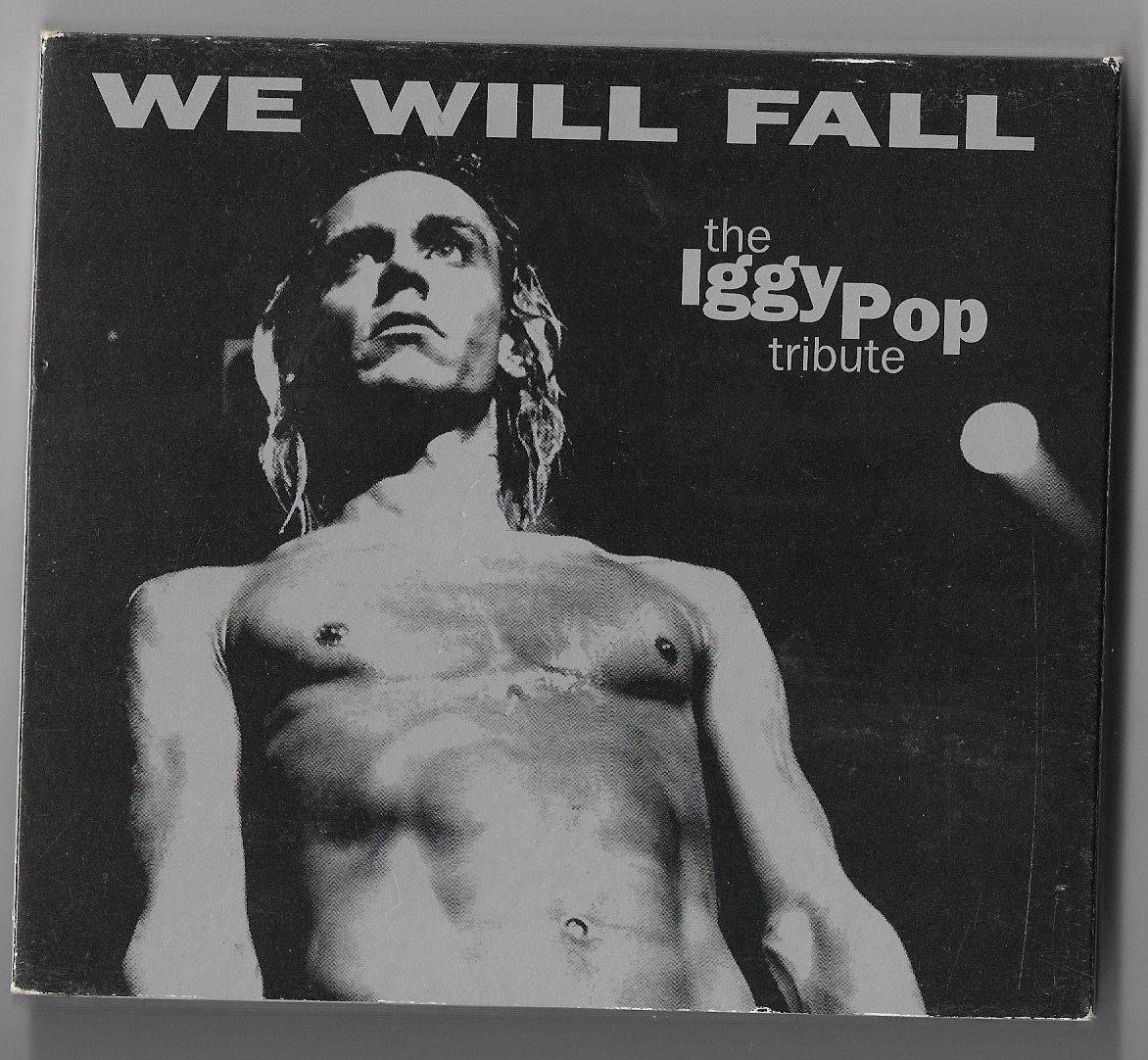 Iggy Pop - We Will Fall: An Iggy Tribute - Cd