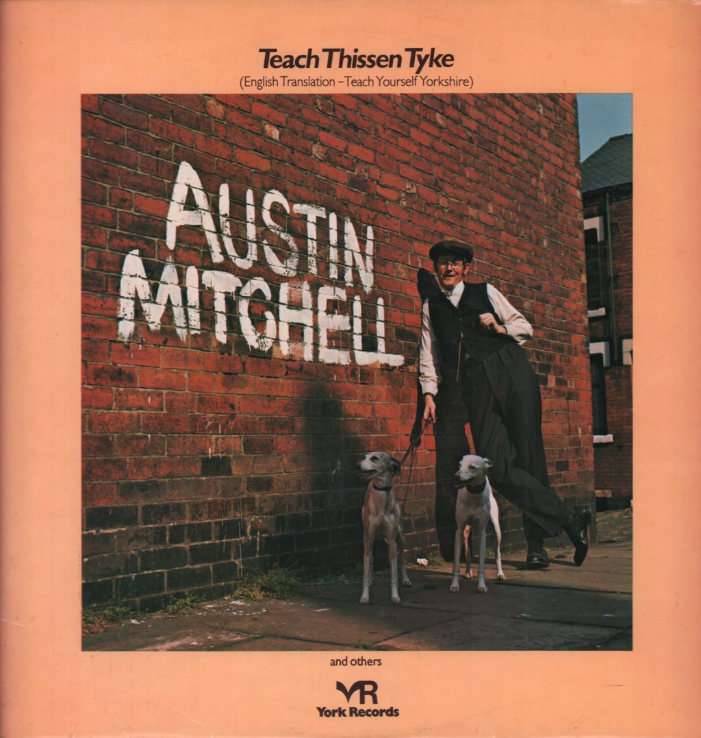 Austin Mitchell - Teach Thissen Tyke (English Translation - Teach Yourself Yorkshire) - Lp
