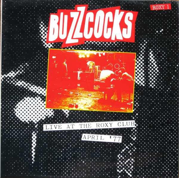 Buzzcocks - Live At The Roxy Club April '77 - Lp