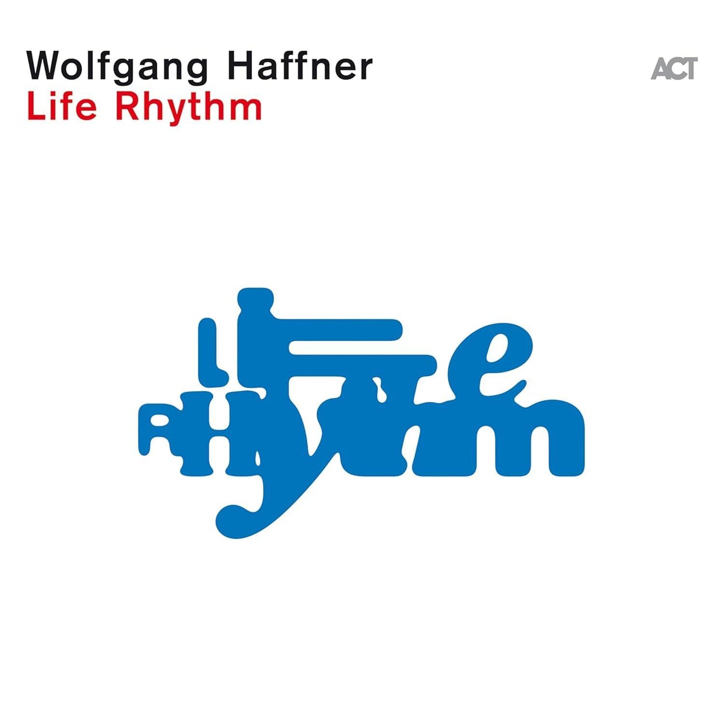 Wolfgang Haffner - Life Rhythm - Cd