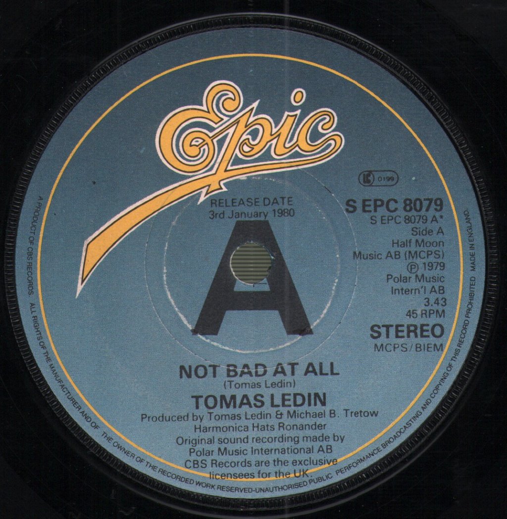 Tomas Ledin - Not Bad At All - 7 Inch