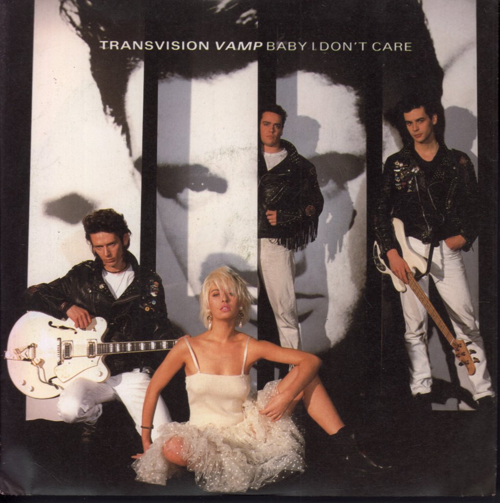 Transvision Vamp - Baby I Don't Care - 7 Inch