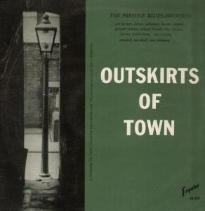 Prestige Blues Swingers - Outskirts Of Town - Lp