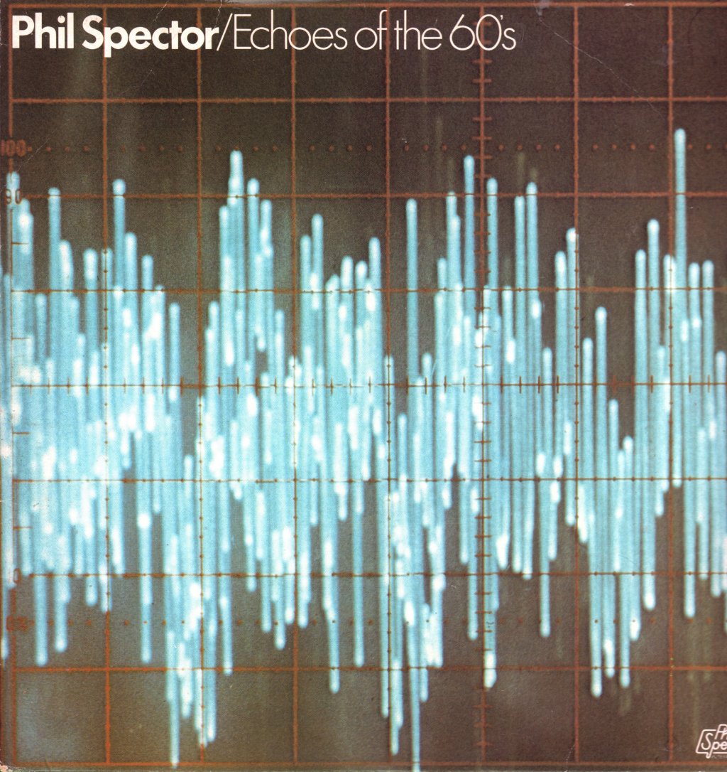 Phil Spector - Echoes Of The 60'S - Lp