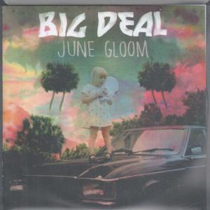 Big Deal - June Gloom - Cdr