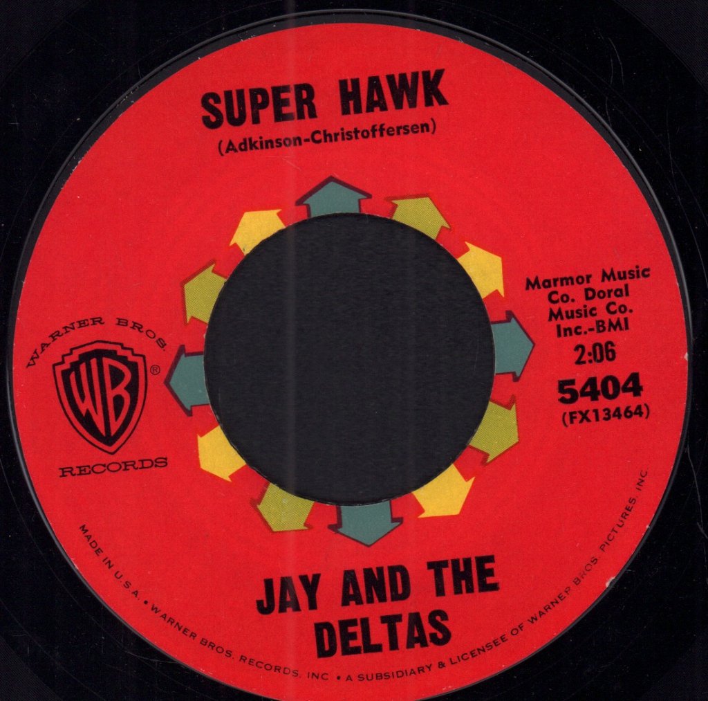 Jay And The Deltas - Super Hawk - 7 Inch