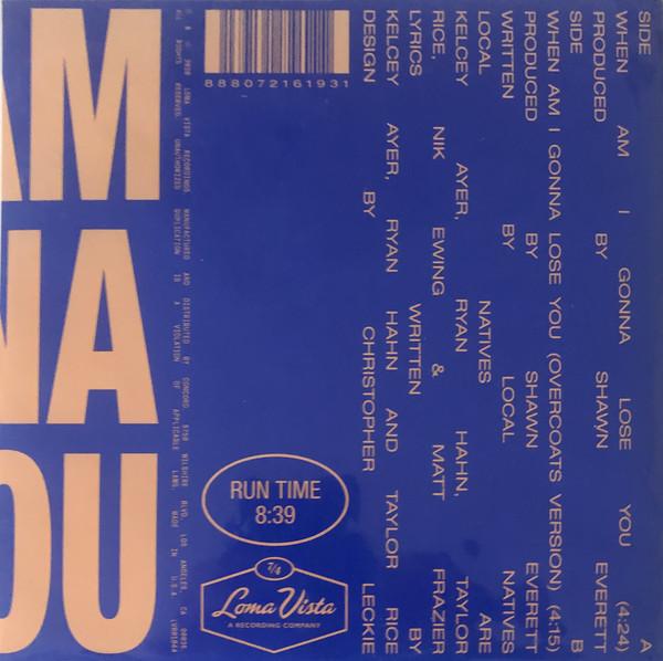Local Natives - When Am I Gonna Lose You - 7 Inch