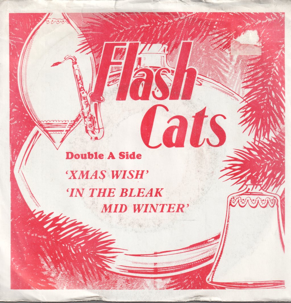 Flash Cats - Xmas Wish / In The Bleak Midwinter - 7 Inch