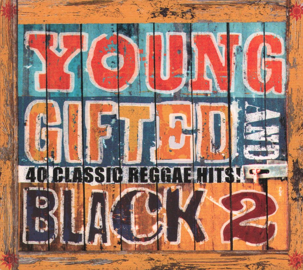 Various Artists - Young Gifted And Black 2 (40 Classic Reggae Hits!) - Double Cd